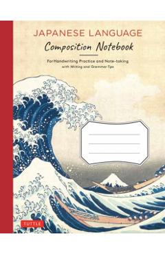 Japanese Language Writing Practice Book: Learn to Write Hiragana, Katakana and Kanji - Character Handwriting Sheets with Square Grids (Ideal for Jlpt - Tuttle Publishing