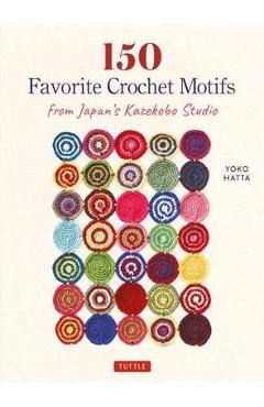 150 Favorite Crochet Motifs from Tokyo's Kazekobo Studio