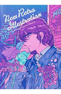 New Retro Illustrations: Retro Reimagined by a New Generation - Various Artists