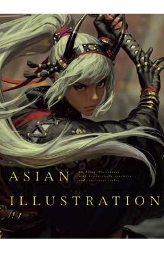 Asian Illustration: 46 Asian Illustrators with Distinctively Sensitive and Expressive Styles - Guweiz