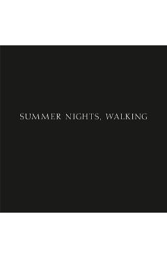 Robert Adams: Summer Nights, Walking - Robert Adams
