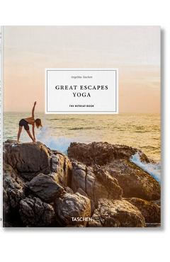 Great Escapes Yoga. the Retreat Book - Angelika Taschen