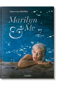 Lawrence Schiller. Marilyn & Me - Lawrence Schiller
