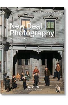 New Deal Photography. USA 1935-1943 - Peter Walther