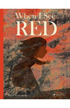 When I See Red - Britta Teckentrup