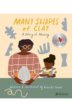 Many Shapes of Clay: A Story of Healing