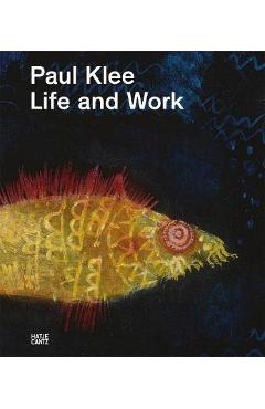 Paul Klee: Life and Work - Paul Klee