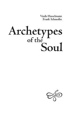 Archetypes of the Soul - Varda Hasselmann