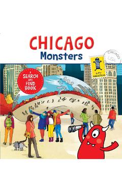 Chicago Monsters: A Search-And-Find Book - Carine Laforest