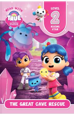 Read with True: The Great Cave Rescue (Level 2: Rising Star) - Guru Animation Studio Ltd