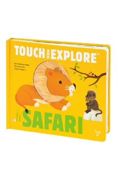 Touch and Explore: Safari - Stephanie Babin