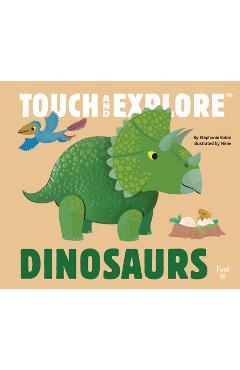 Touch and Explore: Dinosaurs - Ninie