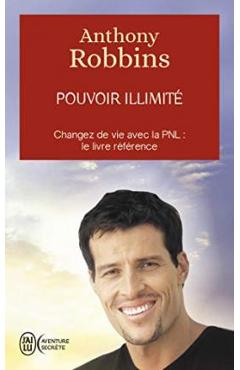 Pouvoir Illimite - Anthony Robbins