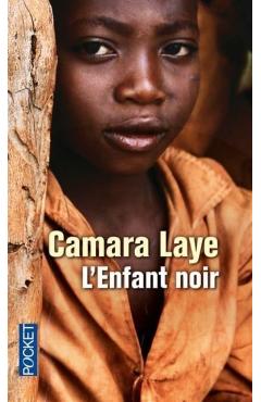 L'Enfant Noir: Prix Charles Veillon 1954 - Camara Laye