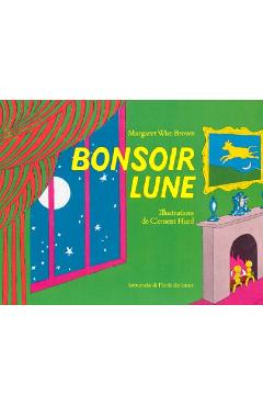 Bonsoir Lune - Margaret Wise Brown