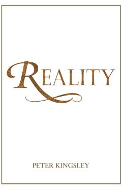 REALITY (New 2020 Edition) - Peter Kingsley