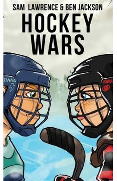Hockey Wars - Sam Lawrence