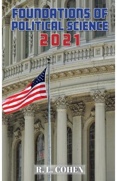Foundations of Political Science 2021 - R. L. Cohen