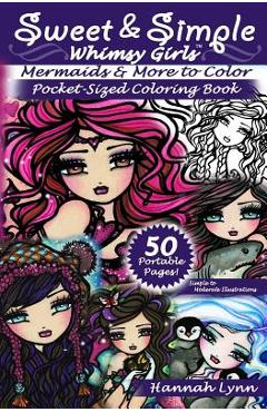 Sweet & Simple Mermaids & More to Color Pocket-Sized Coloring Book - Hannah Lynn