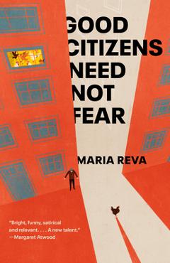 Good Citizens Need Not Fear: Stories - Maria Reva