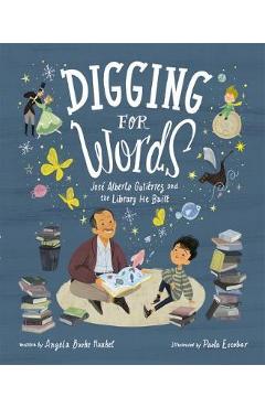 Digging for Words: Jos� Alberto Guti�rrez and the Library He Built - Angela Burke Kunkel