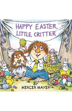 Happy Easter, Little Critter (Little Critter) - Mercer Mayer