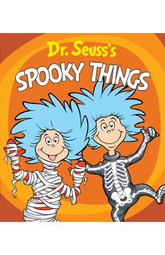 Dr. Seuss's Spooky Things - Dr Seuss