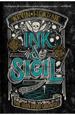 Ink & Sigil - Kevin Hearne
