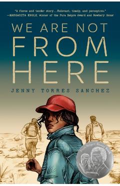We Are Not from Here - Jenny Torres Sanchez