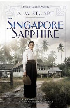 Singapore Sapphire - A. M. Stuart