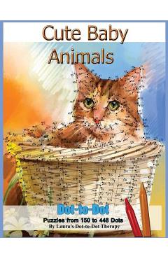 Cute Baby Animals - Dot-to-Dot Puzzles from 150-448 Dots - Laura\'s Dot To Dot Therapy