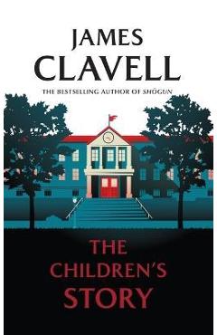 The Children\'s Story - James Clavell