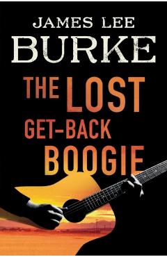 The Lost Get-Back Boogie - James Lee Burke - Imagine 1