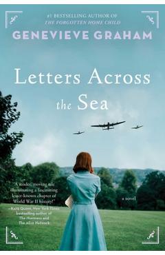 Letters Across the Sea - Genevieve Graham