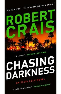 Chasing Darkness - Robert Crais