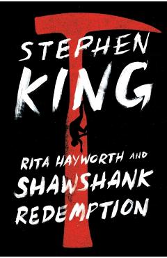 Rita Hayworth and Shawshank Redemption - Stephen King