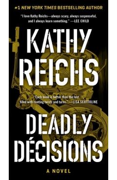 Deadly Decisions, 3 - Kathy Reichs