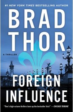 Foreign Influence, 9: A Thriller - Brad Thor