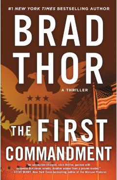The First Commandment, 6: A Thriller - Brad Thor
