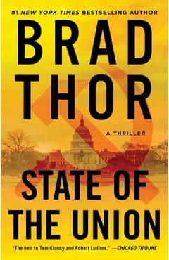 State of the union, 3: a thriller - brad thor