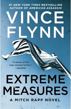 Extreme Measures, 11: A Thriller - Vince Flynn