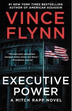 Executive Power, 6 - Vince Flynn