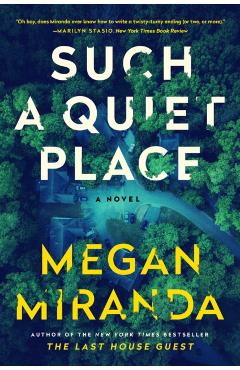 Such a Quiet Place - Megan Miranda