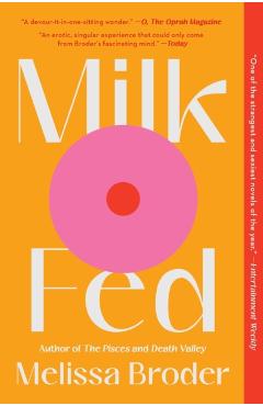 Milk Fed - Melissa Broder