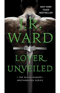Lover Unveiled, 19 - J. R. Ward