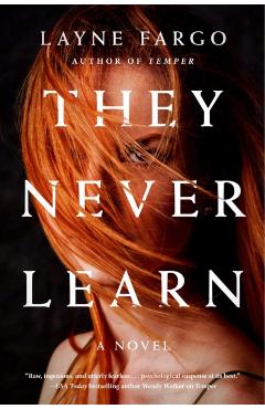 They Never Learn - Layne Fargo