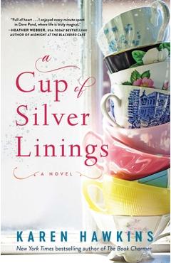 A Cup of Silver Linings, 2 - Karen Hawkins