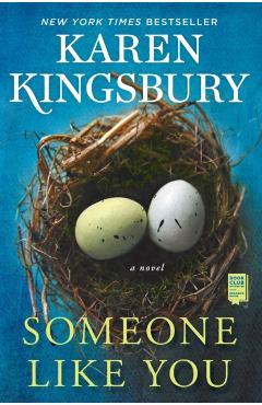 Someone Like You - Karen Kingsbury