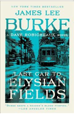 Last Car to Elysian Fields - James Lee Burke