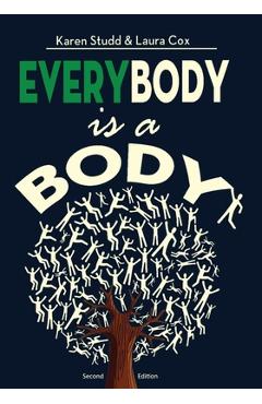 EveryBody is a Body: Second Edition - Karen A. Studd
